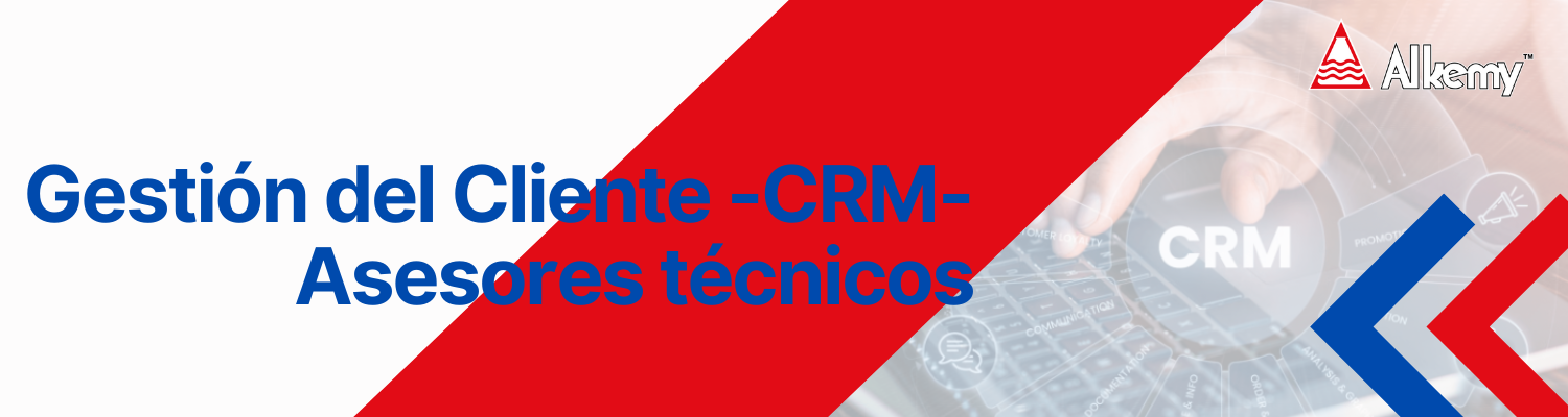 Gestión del cliente -CRM- Asesores técnicos 